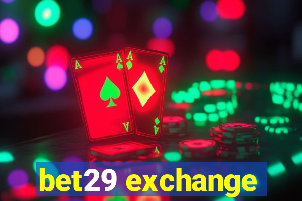 bet29 exchange